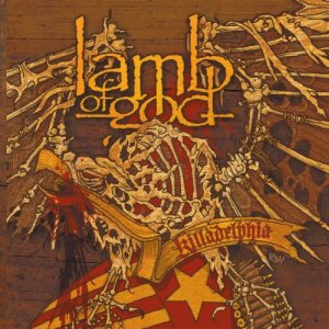 Lamb of God: Killadelphia Sampler