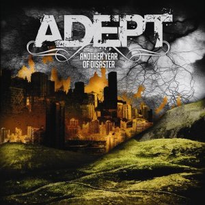 Adept-Another Year Of Disaster