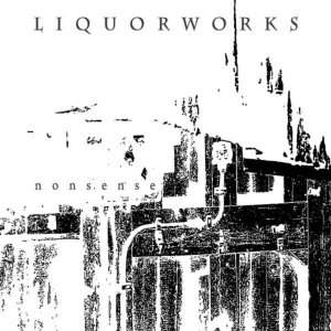 Liquorworks: Nonsense