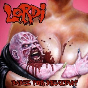 Lordi: Babez For Breakfast