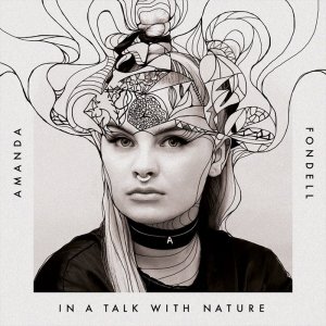 Amanda Fondell - In a Talk with Nature