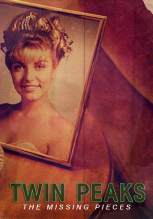 Твин Пикс: Вырезанные сцены / Twin Peaks: The Missing Pieces